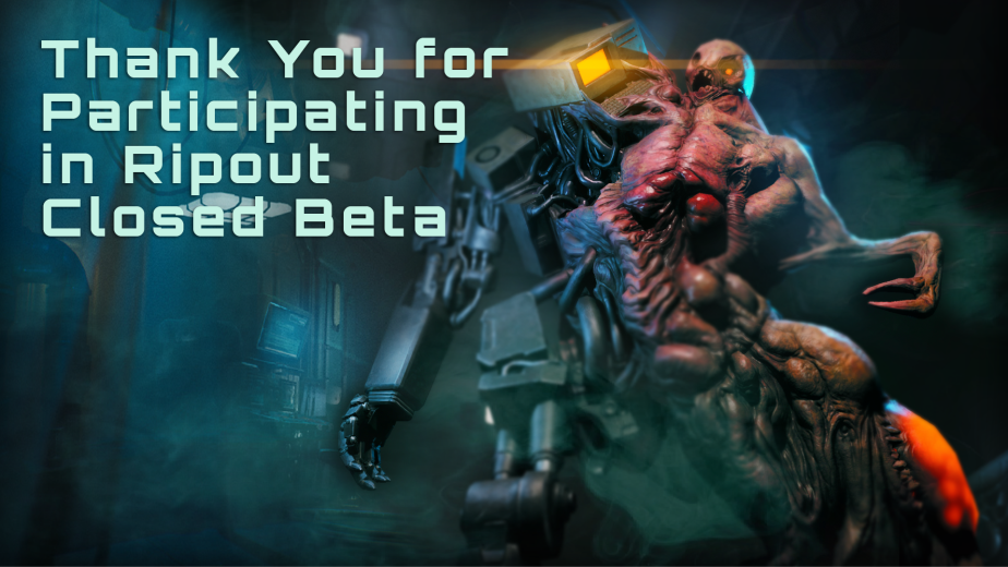 thank you for participating in ripout closed beta blog c over