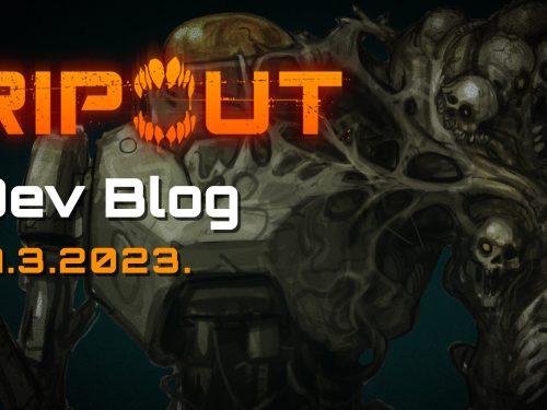 Ripout Dev Blog (17.3.2023)