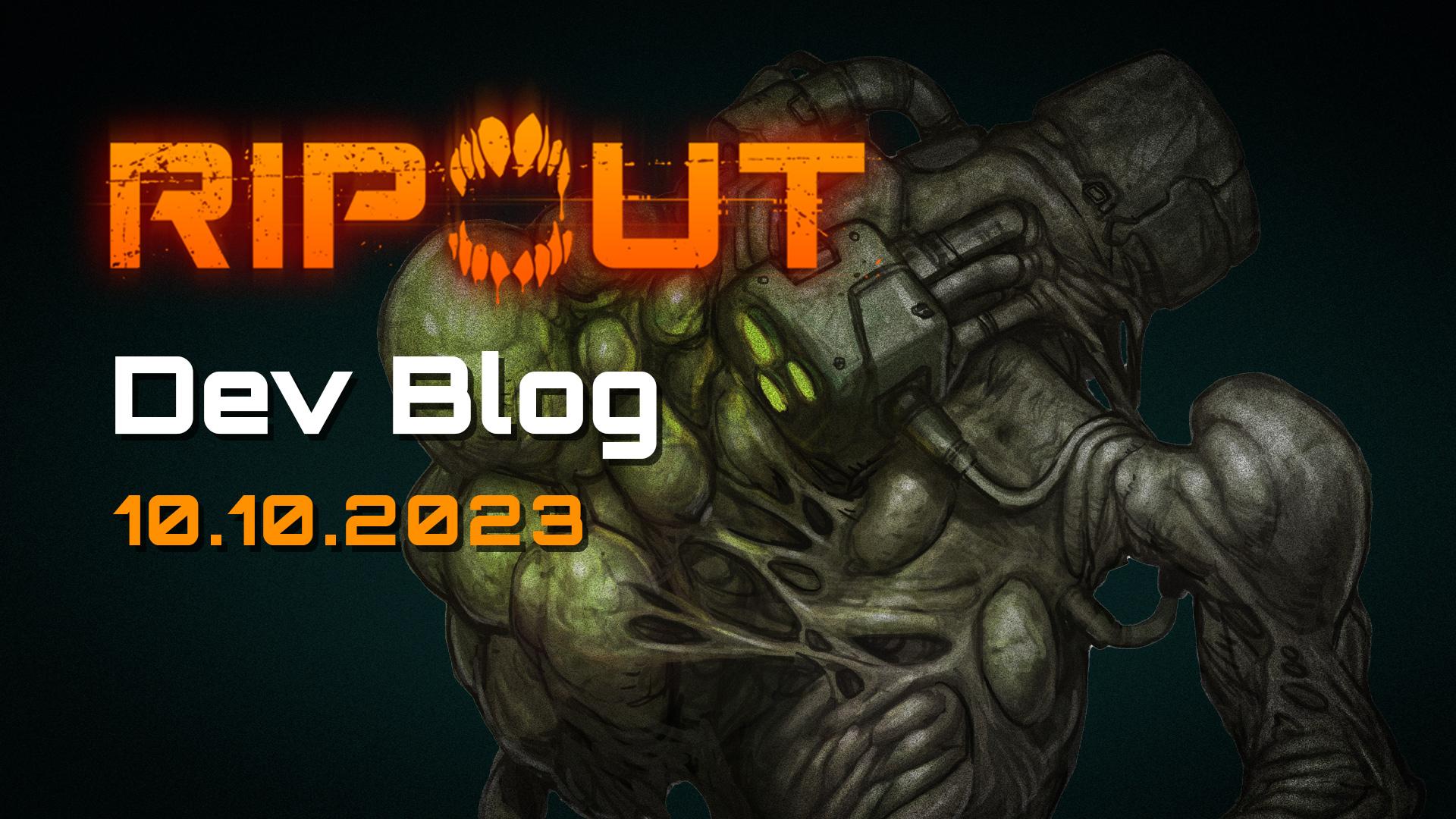 ripout dev blog update 10.10.2023