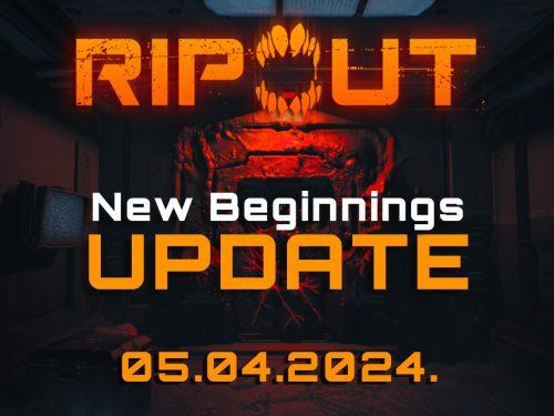 Ripout Content Update: New Beginnings