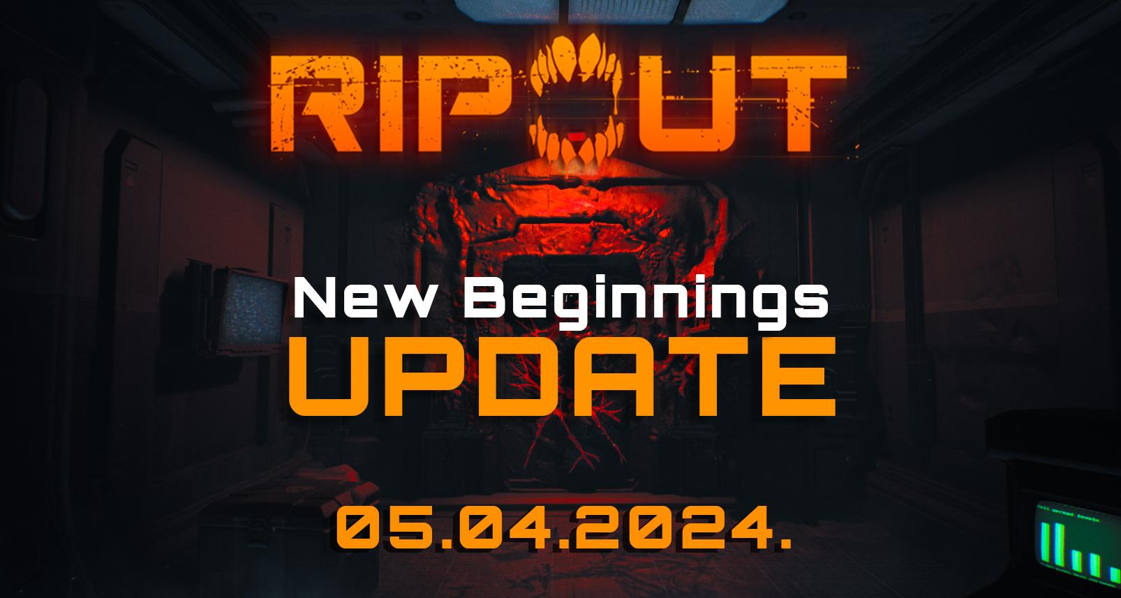 ripout new beginnings update